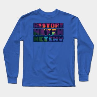 Restore Hetch Hetchy Retro Text Long Sleeve T-Shirt